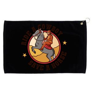 Ride A Cowboy Save A Horse Grommeted Golf Towel