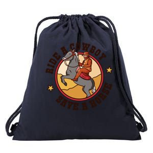 Ride A Cowboy Save A Horse Drawstring Bag