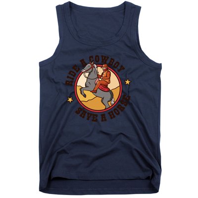 Ride A Cowboy Save A Horse Tank Top