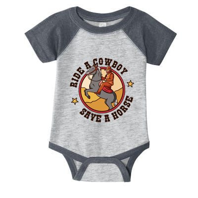 Ride A Cowboy Save A Horse Infant Baby Jersey Bodysuit