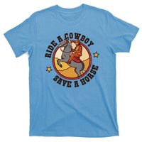 Ride A Cowboy Save A Horse T-Shirt