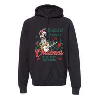 Rocking Around Christmas Tree Santa Hat Skeleton Guitar Xmas Premium Hoodie