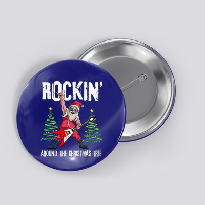 Rockin Around Christmas Tree Funny Rocker Santa Button