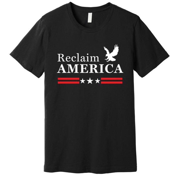 Reclaim America Conservative Anti Biden Ultra MAGA Fourth Of July Premium T-Shirt