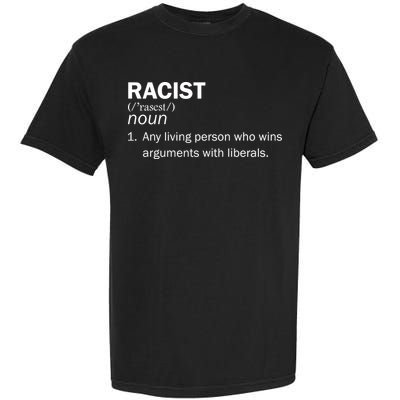 Racist Liberals Definition  Garment-Dyed Heavyweight T-Shirt