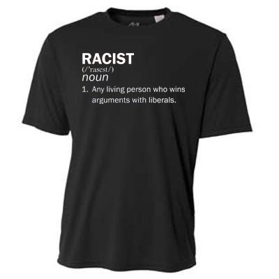 Racist Liberals Definition  Cooling Performance Crew T-Shirt