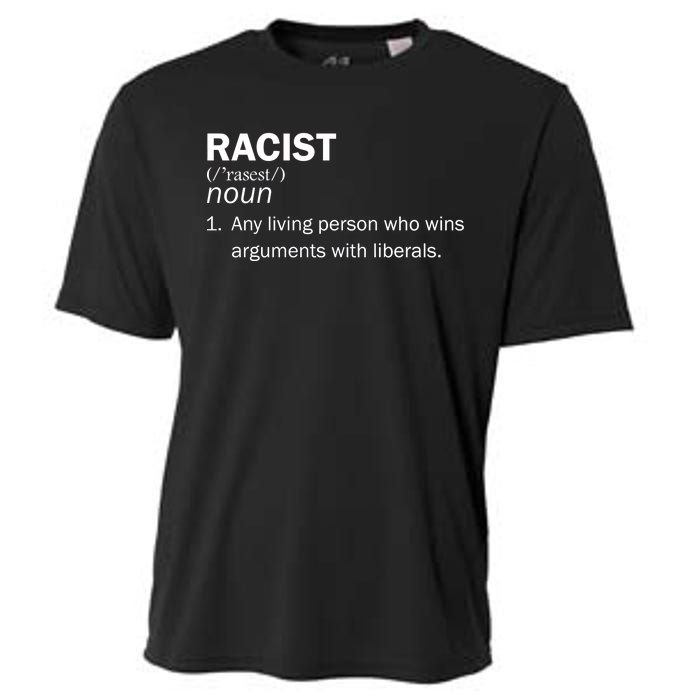 Racist Liberals Definition  Cooling Performance Crew T-Shirt