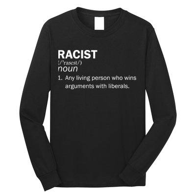 Racist Liberals Definition  Long Sleeve Shirt