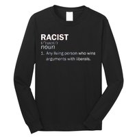 Racist Liberals Definition  Long Sleeve Shirt