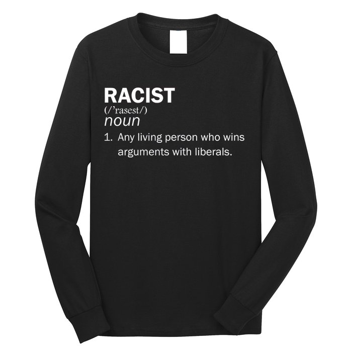 Racist Liberals Definition  Long Sleeve Shirt