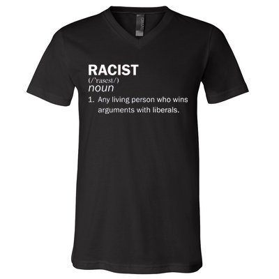 Racist Liberals Definition  V-Neck T-Shirt