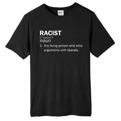 Racist Liberals Definition  Tall Fusion ChromaSoft Performance T-Shirt