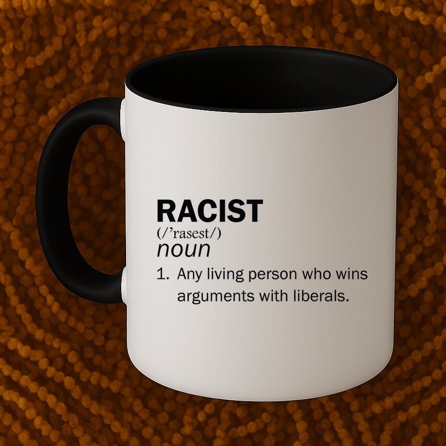 Racist Liberals Definition  Mug