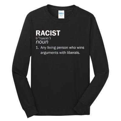 Racist Liberals Definition  Tall Long Sleeve T-Shirt