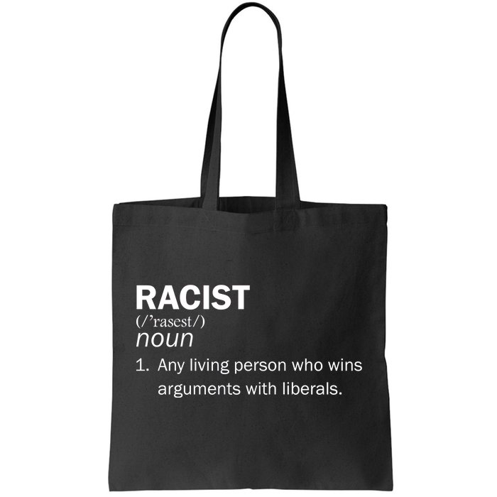 Racist Liberals Definition  Tote Bag