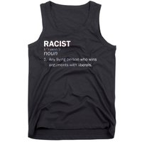 Racist Liberals Definition  Tank Top