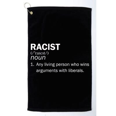 Racist Liberals Definition  Platinum Collection Golf Towel