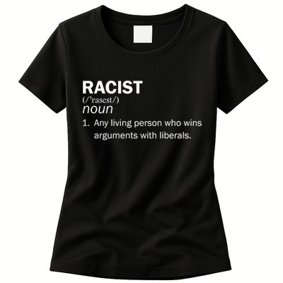 Racist Liberals Definition  Womens T-Shirt