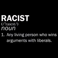 Racist Liberals Definition  Kids T-Shirt