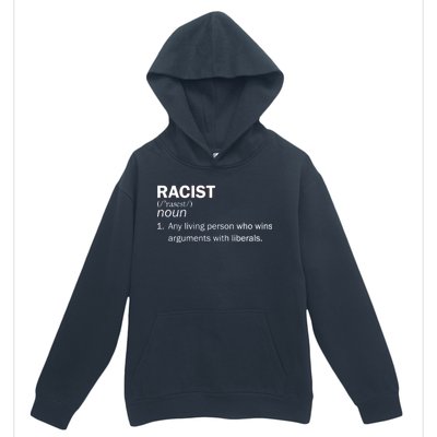 Racist Liberals Definition  Urban Pullover Hoodie