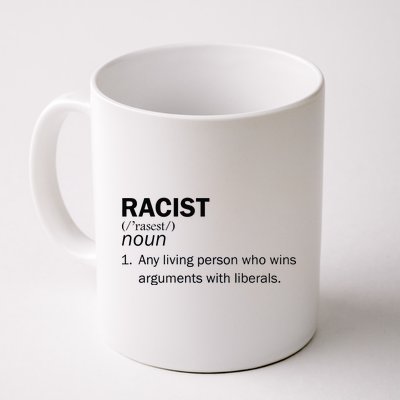 Racist Liberals Definition  Coffee Mug