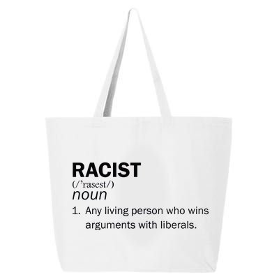 Racist Liberals Definition  25L Jumbo Tote