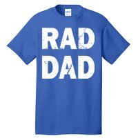 Rad Dad Tall T-Shirt