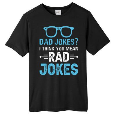 Rad Jokes Funny Dad Joke Tall Fusion ChromaSoft Performance T-Shirt