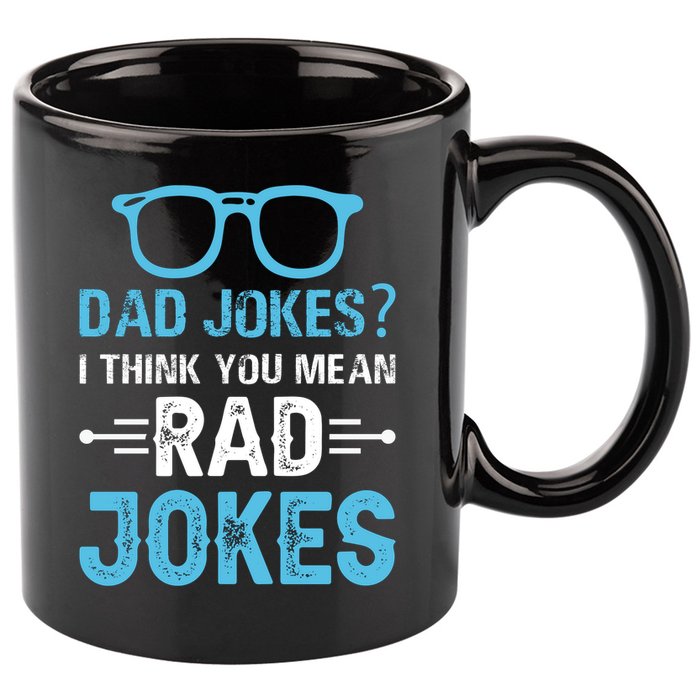 Rad Jokes Funny Dad Joke 11oz C Handle Ceramic Mug