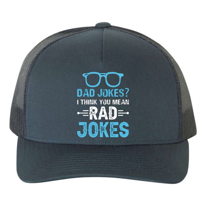 Rad Jokes Funny Dad Joke Yupoong Adult 5-Panel Trucker Hat