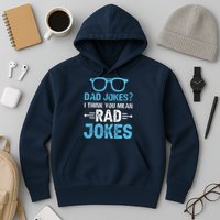 Rad Jokes Funny Dad Joke Hoodie