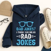 Rad Jokes Funny Dad Joke Hoodie
