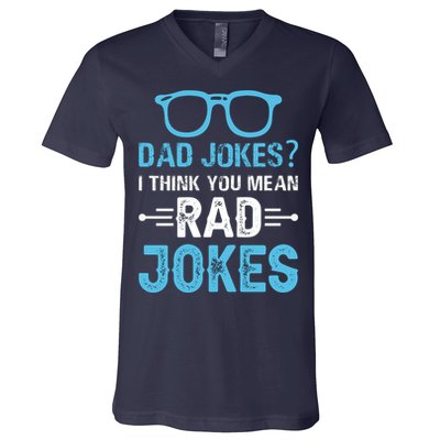 Rad Jokes Funny Dad Joke V-Neck T-Shirt