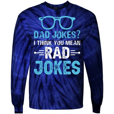 Rad Jokes Funny Dad Joke Tie-Dye Long Sleeve Shirt