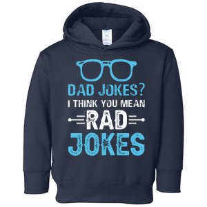 Rad Jokes Funny Dad Joke Toddler Hoodie