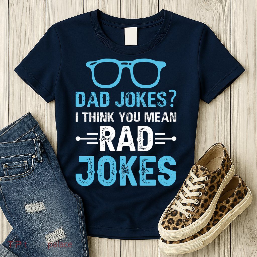 Rad Jokes Funny Dad Joke Womens T-Shirt