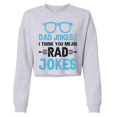 Rad Jokes Funny Dad Joke Cropped Pullover Crew