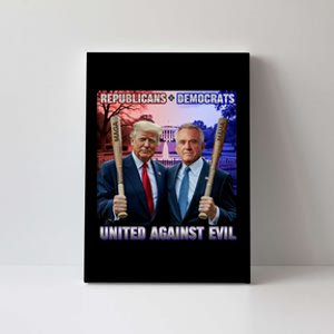 Republicans And Democrats United Against Evil Donald Trump Robert F Kennedy Canvas