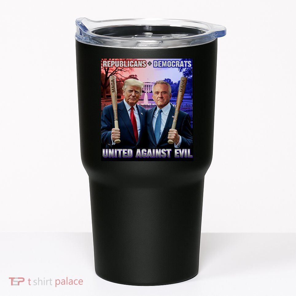 Republicans And Democrats United Against Evil Donald Trump Robert F Kennedy Tumbler