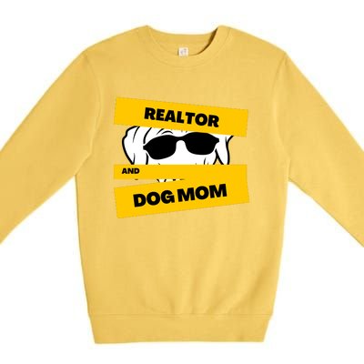 Realtor And Dog Mom Gift Ideas Premium Crewneck Sweatshirt