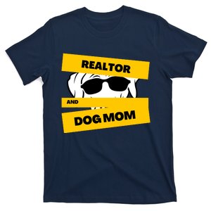 Realtor And Dog Mom Gift Ideas T-Shirt