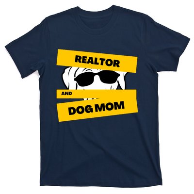 Realtor And Dog Mom Gift Ideas T-Shirt