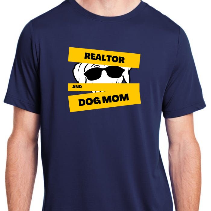 Realtor And Dog Mom Gift Ideas Adult ChromaSoft Performance T-Shirt