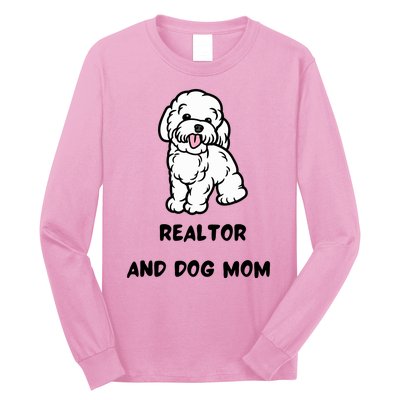 Realtor And Dog Mom Long Sleeve Shirt