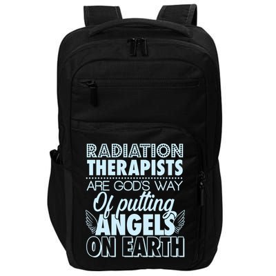 Radiation Therapists Are God's Way Of Putting Angels On Earth Impact Tech Backpack