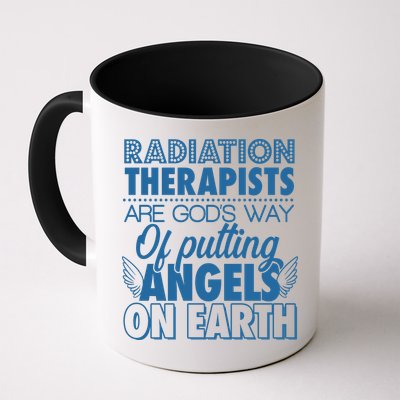 Radiation Therapists Are God's Way Of Putting Angels On Earth Mug