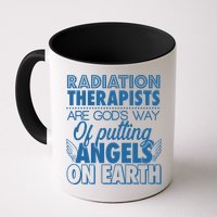 Radiation Therapists Are God's Way Of Putting Angels On Earth Mug
