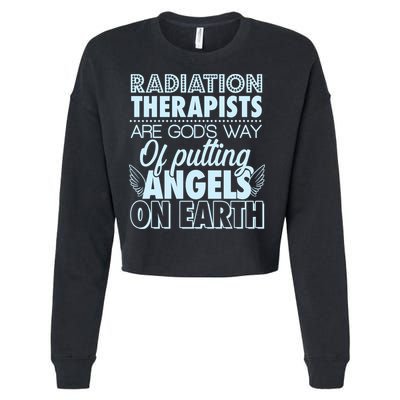 Radiation Therapists Are God's Way Of Putting Angels On Earth Cropped Pullover Crew