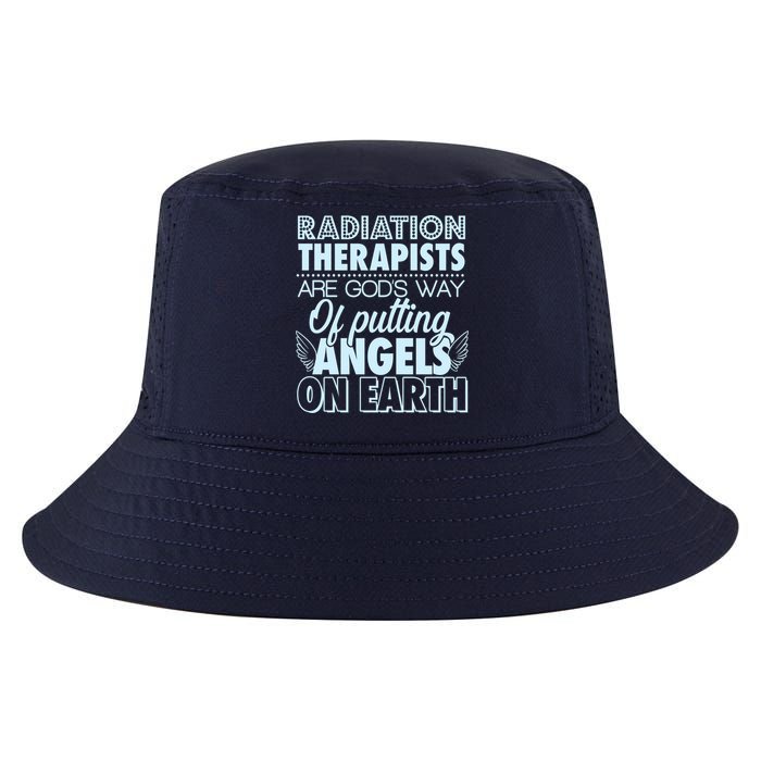Radiation Therapists Are God's Way Of Putting Angels On Earth Cool Comfort Performance Bucket Hat