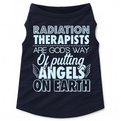 Radiation Therapists Are God's Way Of Putting Angels On Earth Doggie Tank